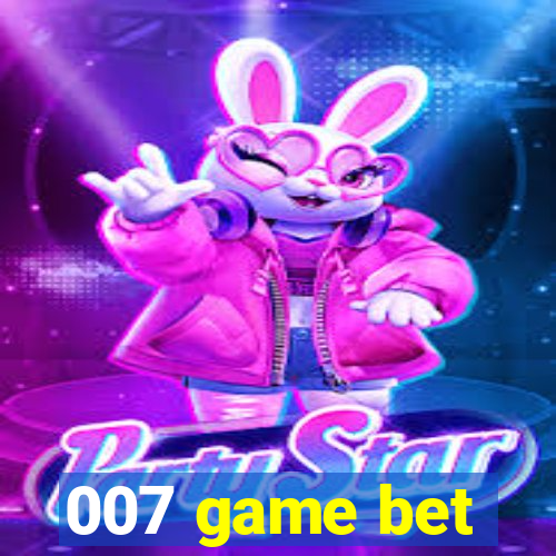 007 game bet